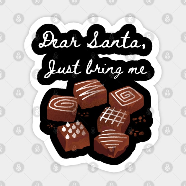 Dear Santa Bring Me Chocolates - Funny Letter for Christmas Sticker by Apathecary